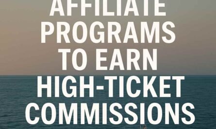 Top Yacht Affiliate Programs to Earn High-Ticket Commissions